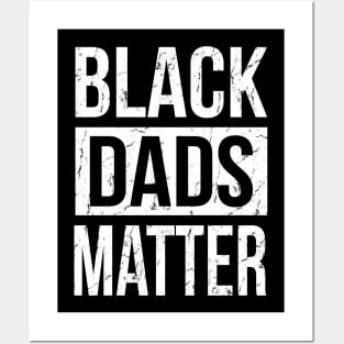 Black Dads Matter Posters and Art